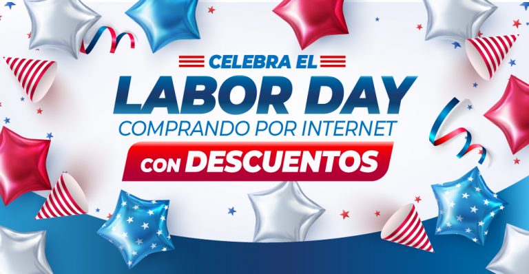 CELEBRA EL LABOR DAY COMPRANDO POR INTERNET CON DESCUENTO!